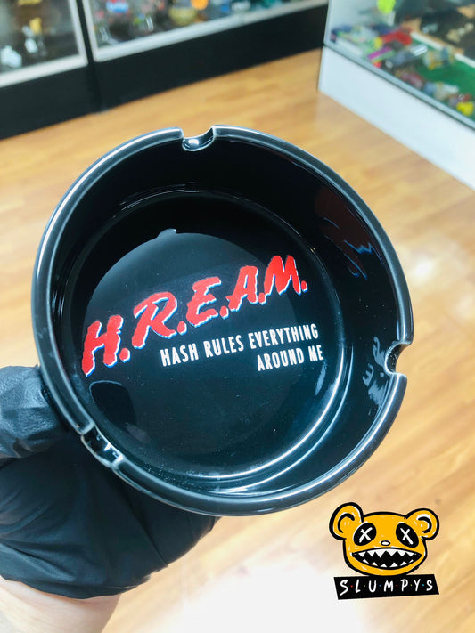 Whatever Forever By GZ1 - H.R.E.A.M Ashtray